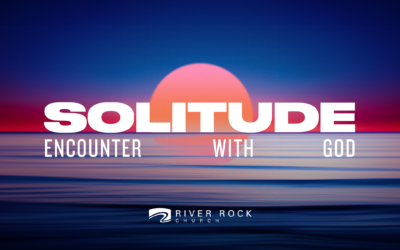 Sunday February2:  “Practice: Solitude (Encounter God)” 1 Kings 19:9-13